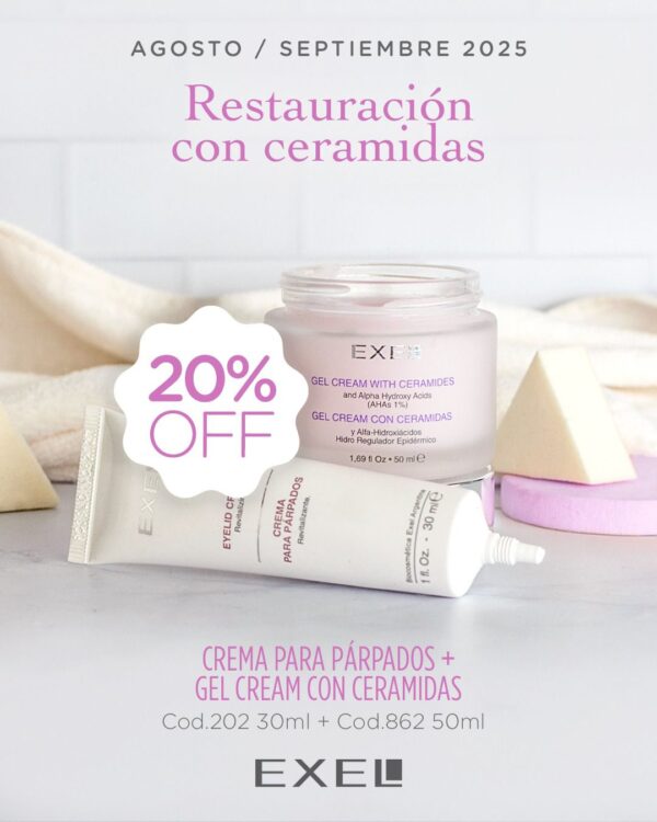 Promo exel - Crema P/Parpados C/Vit E Revit + Gel Crem C/Ceramidas Y Ahas 20% Off