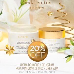 Promo EXEL - 20% Off Seda en las Noches Cr de Noche + Gel Cream Contorno de Ojos Seda
